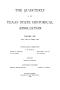 Primary view of The Quarterly of the Texas State Historical Association, Volume 12, July 1908 - April, 1909