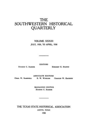 Primary view of object titled 'The Southwestern Historical Quarterly, Volume 33, July 1929 - April, 1930'.
