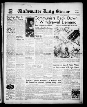 Gladewater Daily Mirror (Gladewater, Tex.), Vol. 3, No. 113, Ed. 1 Thursday, November 29, 1951