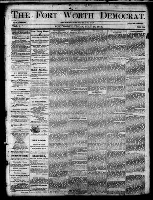 Primary view of The Fort Worth Democrat. (Fort Worth, Tex.), Vol. 2, No. 35, Ed. 1 Saturday, July 26, 1873