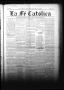 Newspaper: La Fé Católica (San Antonio, Tex.), Vol. 2, No. 61, Ed. 1 Saturday, M…