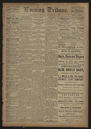 Primary view of Evening Tribune. (Galveston, Tex.), Vol. 6, No. 50, Ed. 1 Monday, November 2, 1885
