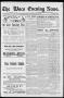 Newspaper: The Waco Evening News. (Waco, Tex.), Vol. 4, No. 157, Ed. 1, Tuesday,…