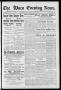 Newspaper: The Waco Evening News. (Waco, Tex.), Vol. 4, No. 163, Ed. 1, Tuesday,…