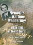Book: Memories of Wartime Wanderings: What I Did in World War II
