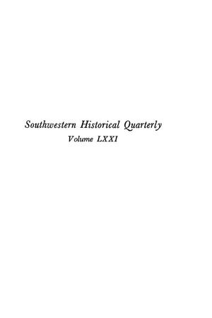 The Southwestern Historical Quarterly, Volume 71, July 1967 - April, 1968