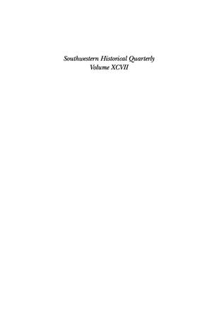 The Southwestern Historical Quarterly, Volume 97, July 1993 - April, 1994