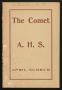 Journal/Magazine/Newsletter: The Comet, Volume 7, Number 7, April 1908