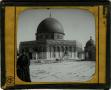 Photograph: Glass Slide of Mosque of Omar (Jerusalem)