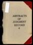 Book: Travis County Clerk Records: Abstracts of Judgment Record 6