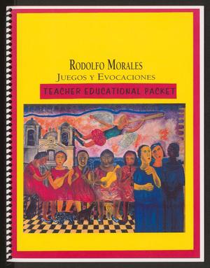 Rodolfo Morales Juegos Y Evocaciones: Teacher Educational Packet