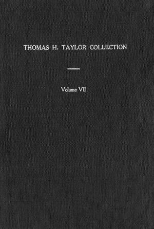 Thomas H. Taylor Collection: Volume 7