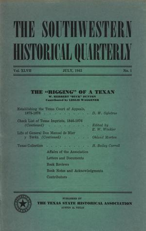 Primary view of The Southwestern Historical Quarterly, Volume 47, July 1943 - April, 1944