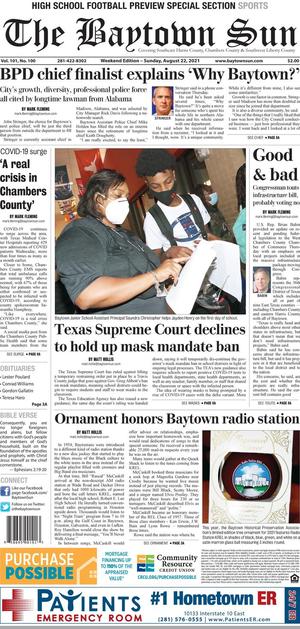 Primary view of The Baytown Sun (Baytown, Tex.), Vol. 101, No. 100, Ed. 1 Sunday, August 22, 2021