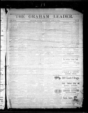 Primary view of The Graham Leader. (Graham, Tex.), Vol. 17, No. 37, Ed. 1 Wednesday, April 12, 1893