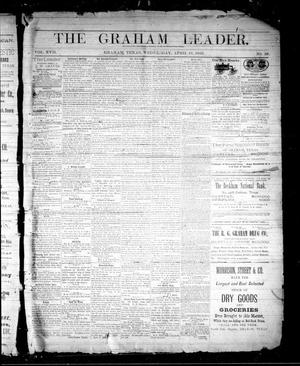 Primary view of The Graham Leader. (Graham, Tex.), Vol. 17, No. 38, Ed. 1 Wednesday, April 19, 1893