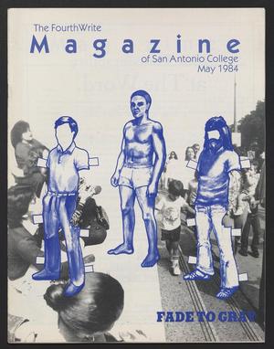 The Fourth Write Magazine (San Antonio, Tex.), Ed. 1 Tuesday, May 1, 1984