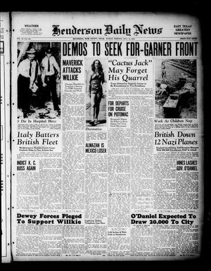 Henderson Daily News (Henderson, Tex.), Vol. 10, No. 100, Ed. 1 Sunday, July 14, 1940