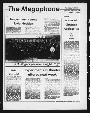 The Megaphone (Georgetown, Tex.), Vol. 79, No. 24, Ed. 1 Thursday, April 11, 1985