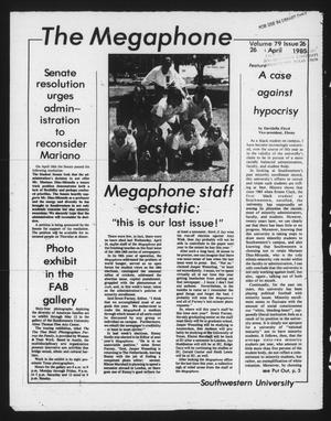 The Megaphone (Georgetown, Tex.), Vol. 79, No. 26, Ed. 1 Friday, April 26, 1985