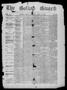 Newspaper: The Goliad Guard (Goliad, Tex.), Vol. 11, No. 26, Ed. 1 Saturday, Jun…