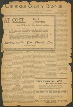 Cherokee County Banner. (Jacksonville, Tex.), Vol. 11, No. 32, Ed. 1 Friday, December 23, 1898
