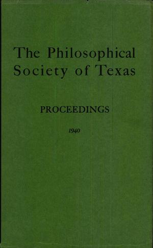 Philosophical Society of Texas, Proceedings of the Annual Meeting: 1940