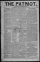 Newspaper: The Patriot. (La Grange, Tex.), Vol. 1, No. 34, Ed. 1 Thursday, Decem…