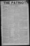 Newspaper: The Patriot. (La Grange, Tex.), Vol. 1, No. 39, Ed. 1 Thursday, Febru…