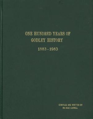 One Hundred Years of Godley History: 1883-1983