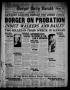 Newspaper: Borger Daily Herald (Borger, Tex.), Vol. 1, No. 117, Ed. 1 Friday, Ap…
