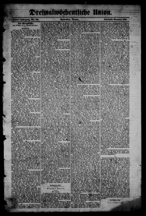 Primary view of Dreimalwöchentliche Union (Galveston, Tex.), Vol. 8, No. 32, Ed. 1 Tuesday, January 9, 1866