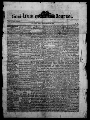 Primary view of The Semi-Weekly Journal. (Galveston, Tex.), Vol. 1, No. 13, Ed. 1 Friday, March 22, 1850
