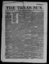 Newspaper: The Texas Sun. (Richmond, Tex.), Vol. 2, No. 13, Ed. 1 Saturday, Apri…