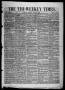 Newspaper: The Tri-Weekly Times. (Austin, Tex.), Vol. 1, No. 2, Ed. 1 Monday, Ju…