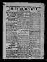 Newspaper: The Tyler Reporter. Weekly. (Tyler, Tex.), Vol. 7, No. 29, Ed. 1 Thur…