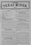 Newspaper: The Texas Miner, Volume 1, Number 2, January 27, 1894