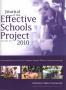 Journal/Magazine/Newsletter: Journal of the Effective Schools Project, Volume 17, 2010