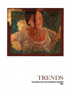 Texas Trends in Art Education, 2009