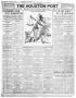 Newspaper: The Houston Post (Houston, Tex.), Vol. 27TH YEAR, Ed. 1 Wednesday, No…