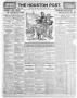 Newspaper: The Houston Post. (Houston, Tex.), Vol. 24TH YEAR, No. 13, Ed. 1 Mond…
