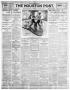 Newspaper: The Houston Post. (Houston, Tex.), Vol. 25TH YEAR, Ed. 1 Tuesday, Jan…