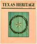 Journal/Magazine/Newsletter: Texas Heritage, Fall 1983