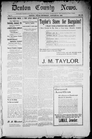 Primary view of Denton County News. (Denton, Tex.), Vol. 7, No. 39, Ed. 1 Thursday, January 26, 1899