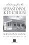 Book: Selected Recipes from the Sebastopol Kitchen :  Sebastopol House Stat…