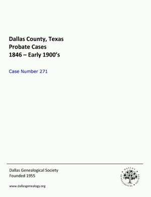 Primary view of Dallas County Probate Case 271: Herndon, Jno. W. (Deceased)