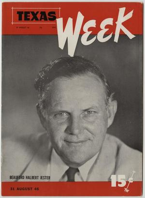 Texas Week, Volume 1, Number 4, August 31, 1946