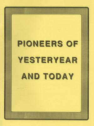 Pioneers of Yesteryear and Today