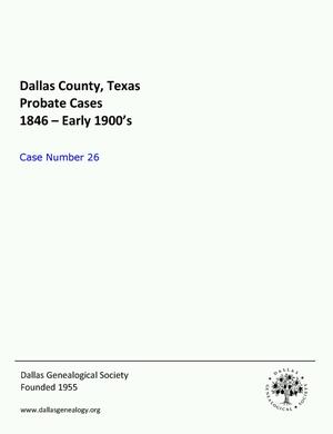 Primary view of Dallas County Probate Case 26: Bowles, H. & H.F. (Minors)