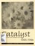 Journal/Magazine/Newsletter: Catalyst, 1995-1996